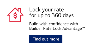 Find out more: Lock your rate for up to 360 days